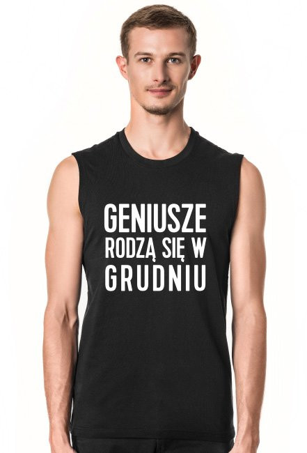 Tank Top Geniusze rodzą się w Grudniu