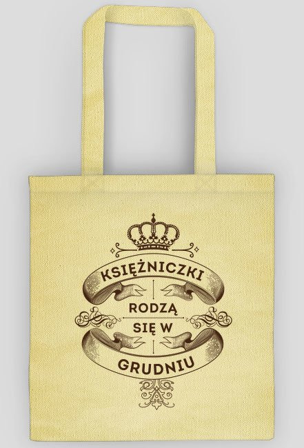 Torba Księżniczki rodzą się w Grudniu