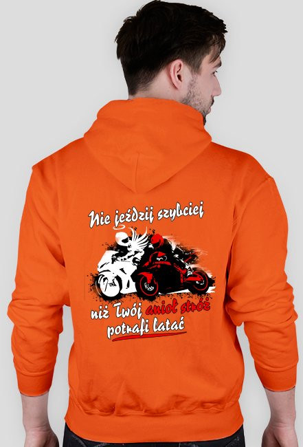 Nie jeździj szybciej niż Twój anioł stróż potrafi latać - bluza motocyklowa + Napis TYŁ