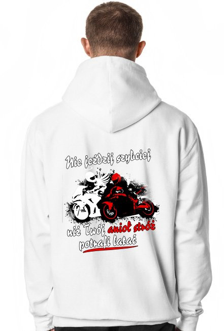 Nie jeździj szybciej niż Twój anioł stróż potrafi latać - bluza motocyklowa + Napis TYŁ