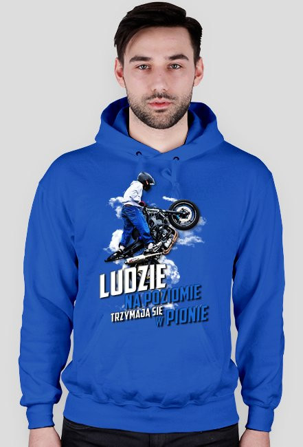 Ludzie na poziomie trzymają się w pionie - bluza motocyklowa