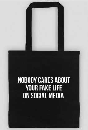 Nobody cares about your fake life on social media