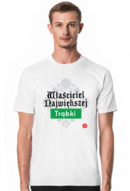 Właściciel największej Trąbki
