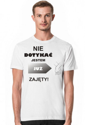 Koszulka Nie dotykać ZAJĘTY