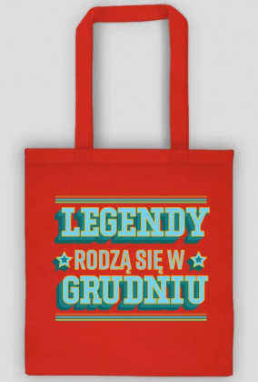 Torba Legendy rodzą się w Grudniu