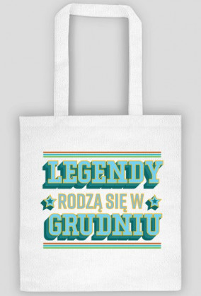 Torba Legendy rodzą się w Grudniu