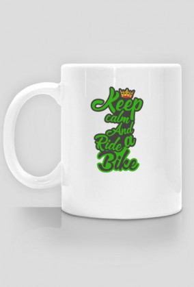 Kubek "Keep calm And Ride a Bike"