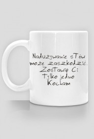 Kubek  Nadużywanie słów grozi...
