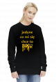 Bluza Jedyne co mi się chce to siku