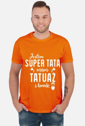 Koszulka Jestem Super Tatą, Mam Tatuaż i Brodę