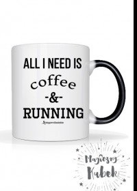 Magiczny kubek "All I need is coffee & running"