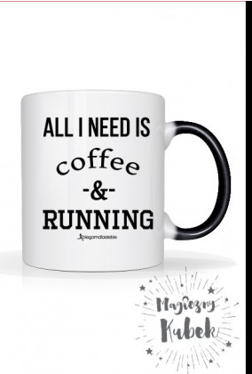 Magiczny kubek "All I need is coffee & running"