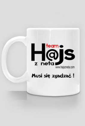 Kubek napis : Musi się zgadzać !