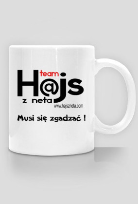Kubek napis : Musi się zgadzać !