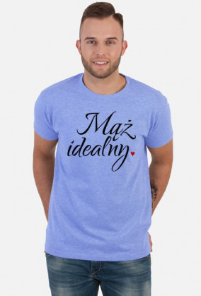 Koszulka- mąż idealny.