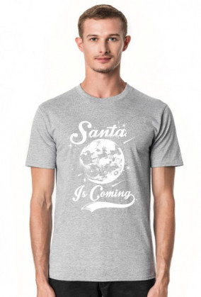 SANTA IS COMING