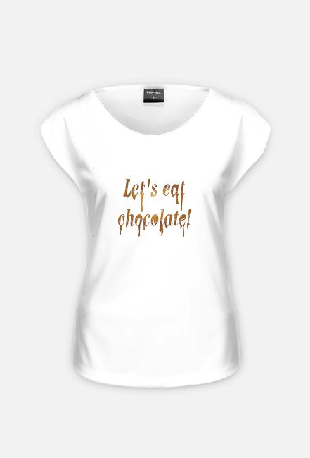 T-shirt full print Let's eat chocolate!
