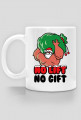 NO LIFT NO GIFT KUBEK