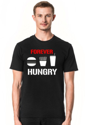 Forever hungry
