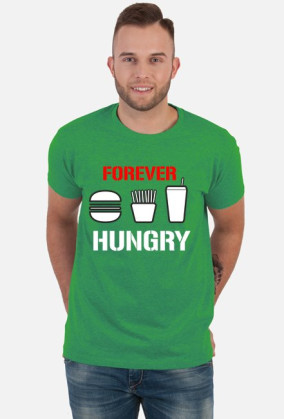 Forever hungry