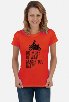 Do More Of What Makes You Happy