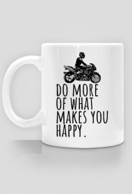 Do More Of What Makes You Happy