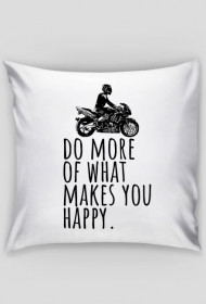 Do More Of What Makes You Happy