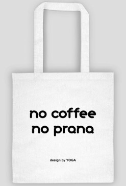 Torba Eko Yoga: no coffee no prana