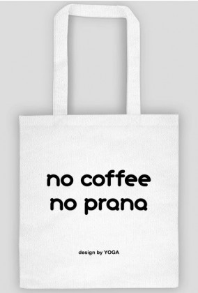Torba Eko Yoga: no coffee no prana