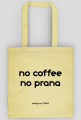 Torba Eko Yoga: no coffee no prana