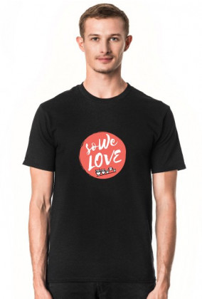 Koszulka męska -SoWeLove (wybierz kolor)