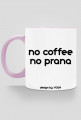 Kubek Yoga: no coffee no prana
