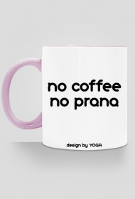 Kubek Yoga: no coffee no prana
