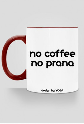 Kubek Yoga: no coffee no prana