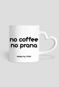Kubek Yoga: no coffee no prana
