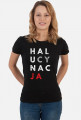 Koszulka damska przeróbka, parodia koszulki konstytucja - Halucynacja
