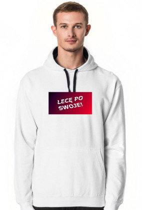 Bluza z kapturem Lecę po swoje!