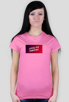 T-shirt Lecę po swoje!