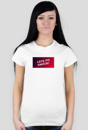 T-shirt Lecę po swoje!