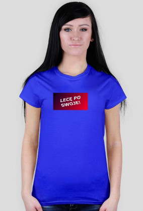 T-shirt Lecę po swoje!