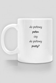 do połowy pełen czy do połowy pusty