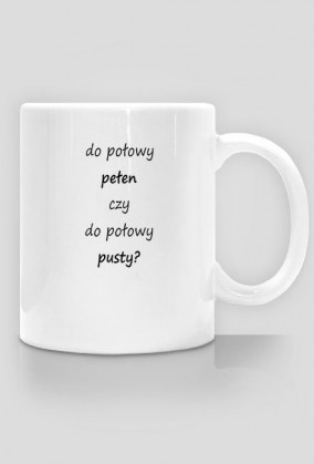 do połowy pełen czy do połowy pusty