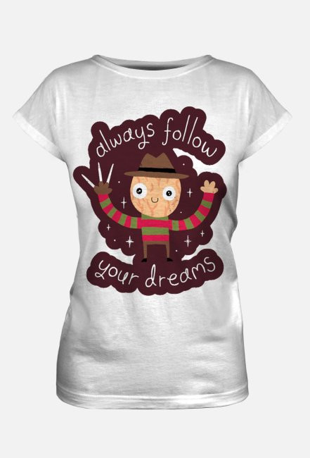 Damski T-shirt "Follow Your Dreams"