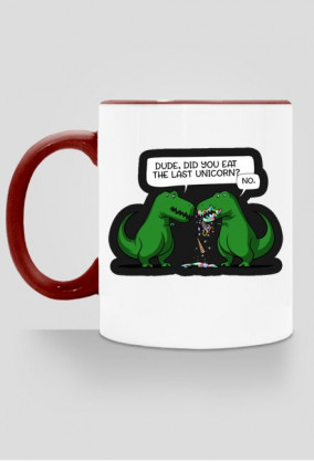Kubek "Dude, did you eat the last unicorn?"