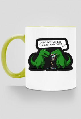 Kubek "Dude, did you eat the last unicorn?"