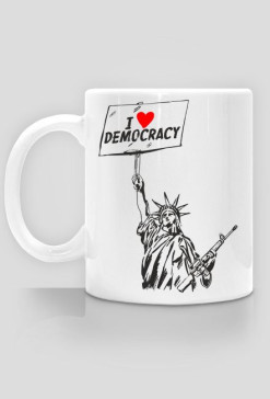 Kubek, kocham demokrację - I love democracy