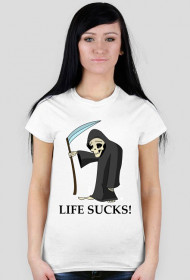 Koszulka Damska - "Life Sucks!"