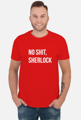 Koszulka No shit, Sherlock męska