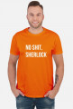 Koszulka No shit, Sherlock męska