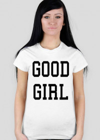 Koszulka GOOD GIRL biała 2 nadruki